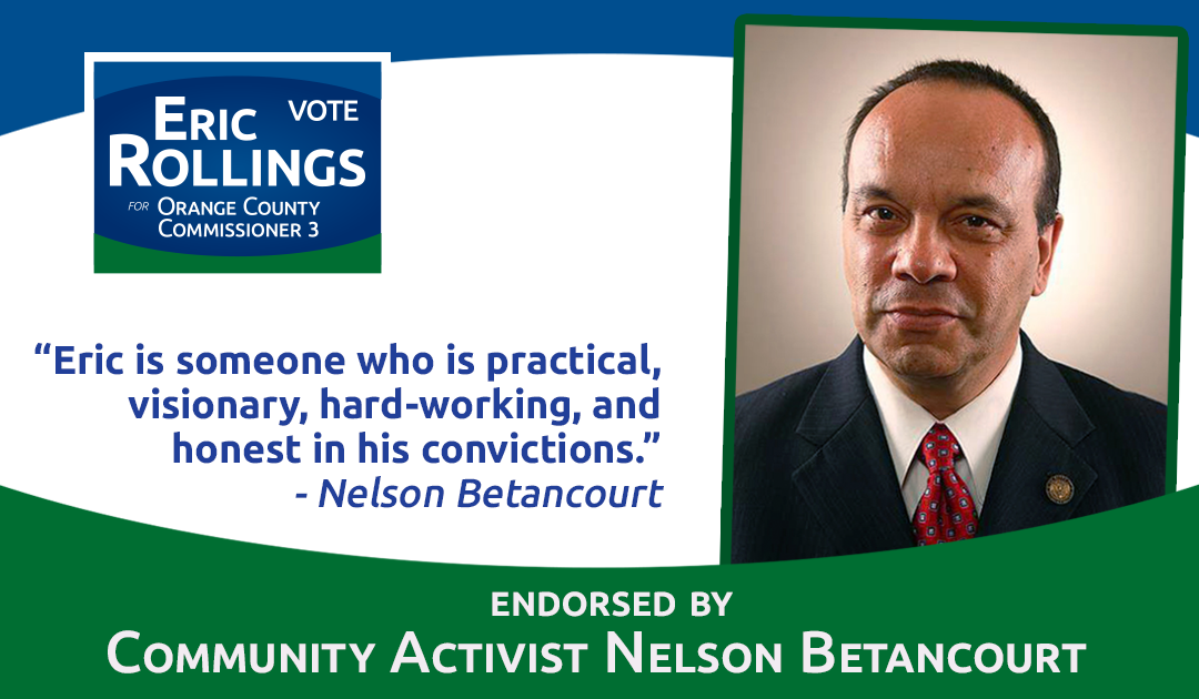 Nelson Betancourt Endorses Eric Rollings for Orange County Commission District 3